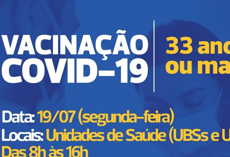 Saúde retoma a vacinação da 1ª dose na segunda-feira para pessoas com 33 anos