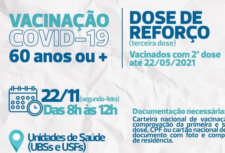 Idosos com 60 anos ou mais poderão tomar dose de reforço nesta segunda-feira (22)