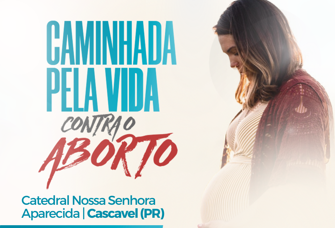 Lideranças católicas da Arquidiocese de Cascavel promovem “Caminhada pela vida e contra o aborto”